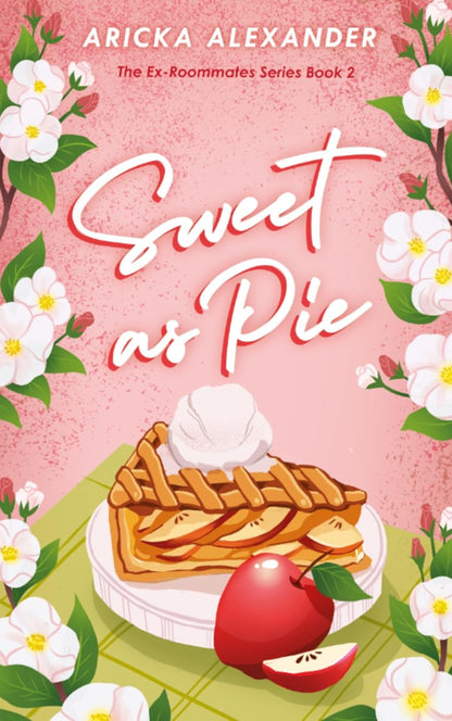 [PREORDER] Sweet As Pie (Signed Book)