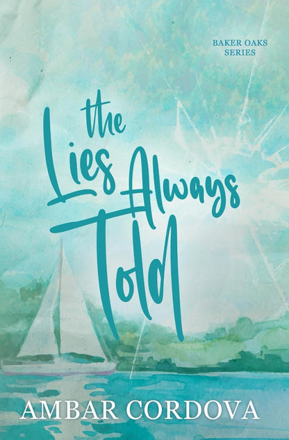 The Lies Always Told (Signed)