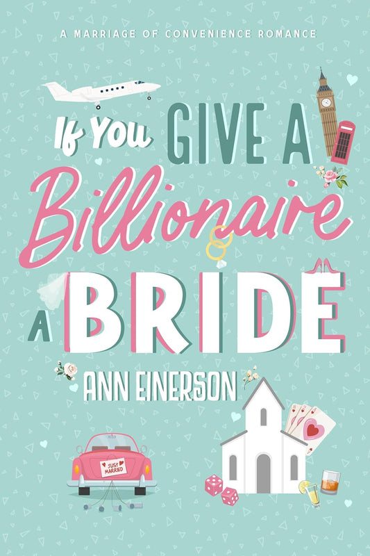 If You Give A Billionaire A Bride (Signed)