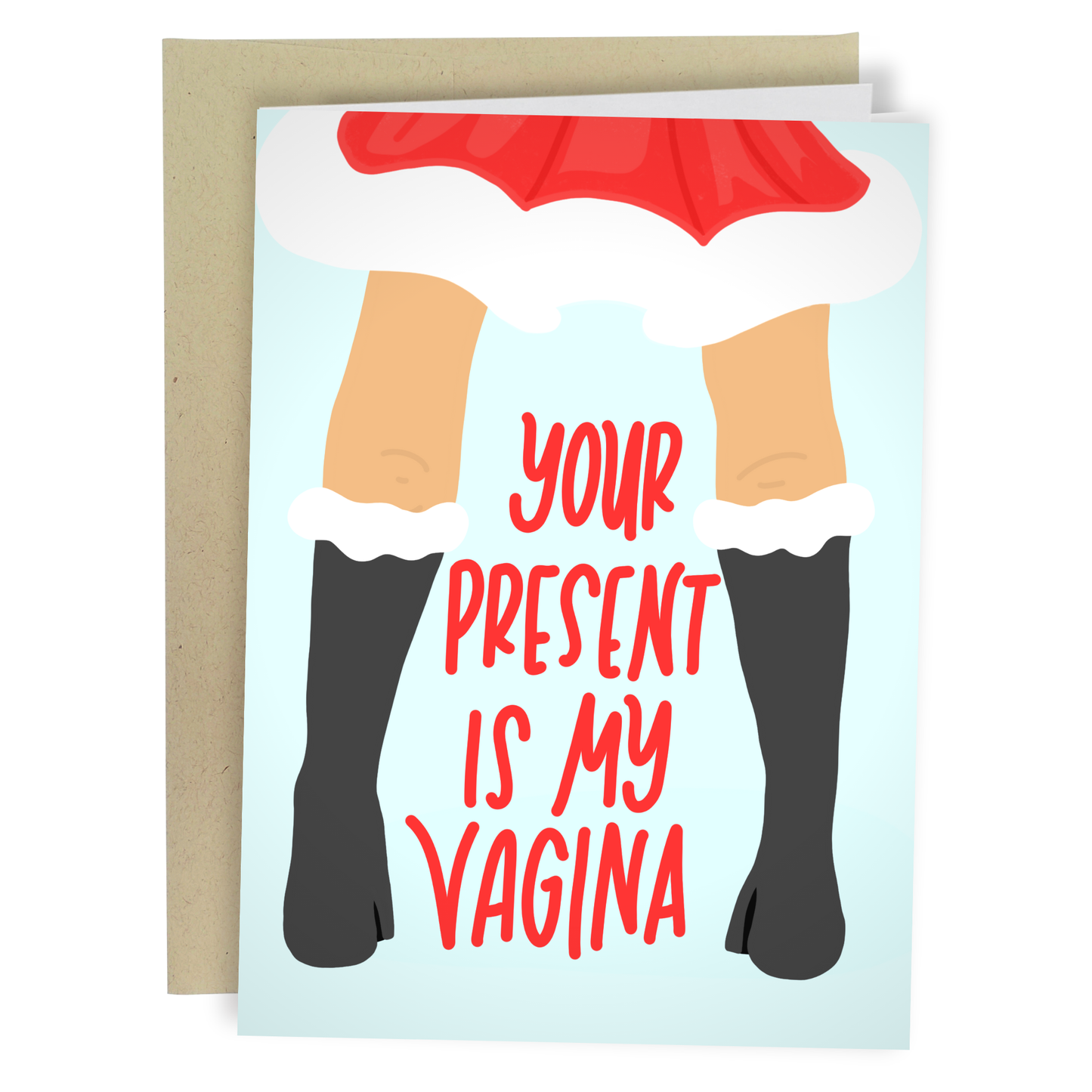 Humorous Christmas Card: 'Your Present Is My Vagina'