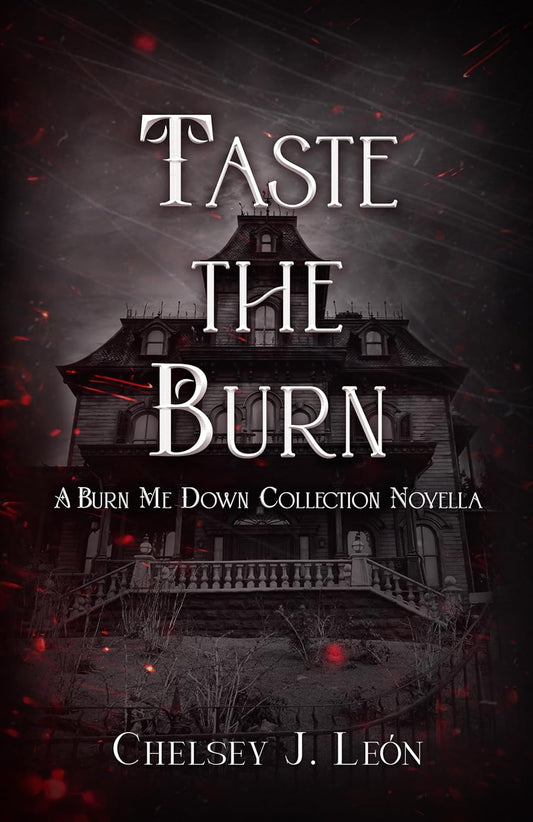 Taste The Burn (Signed Novella)