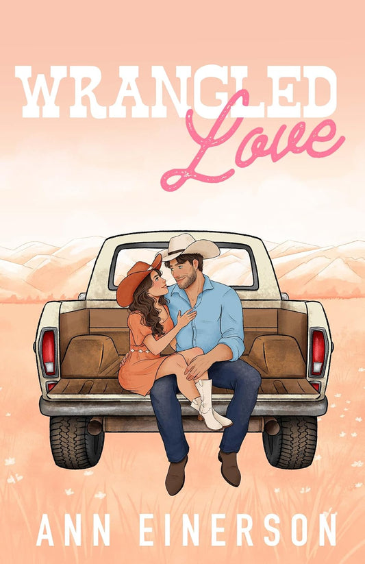 Wrangled Love (Signed)