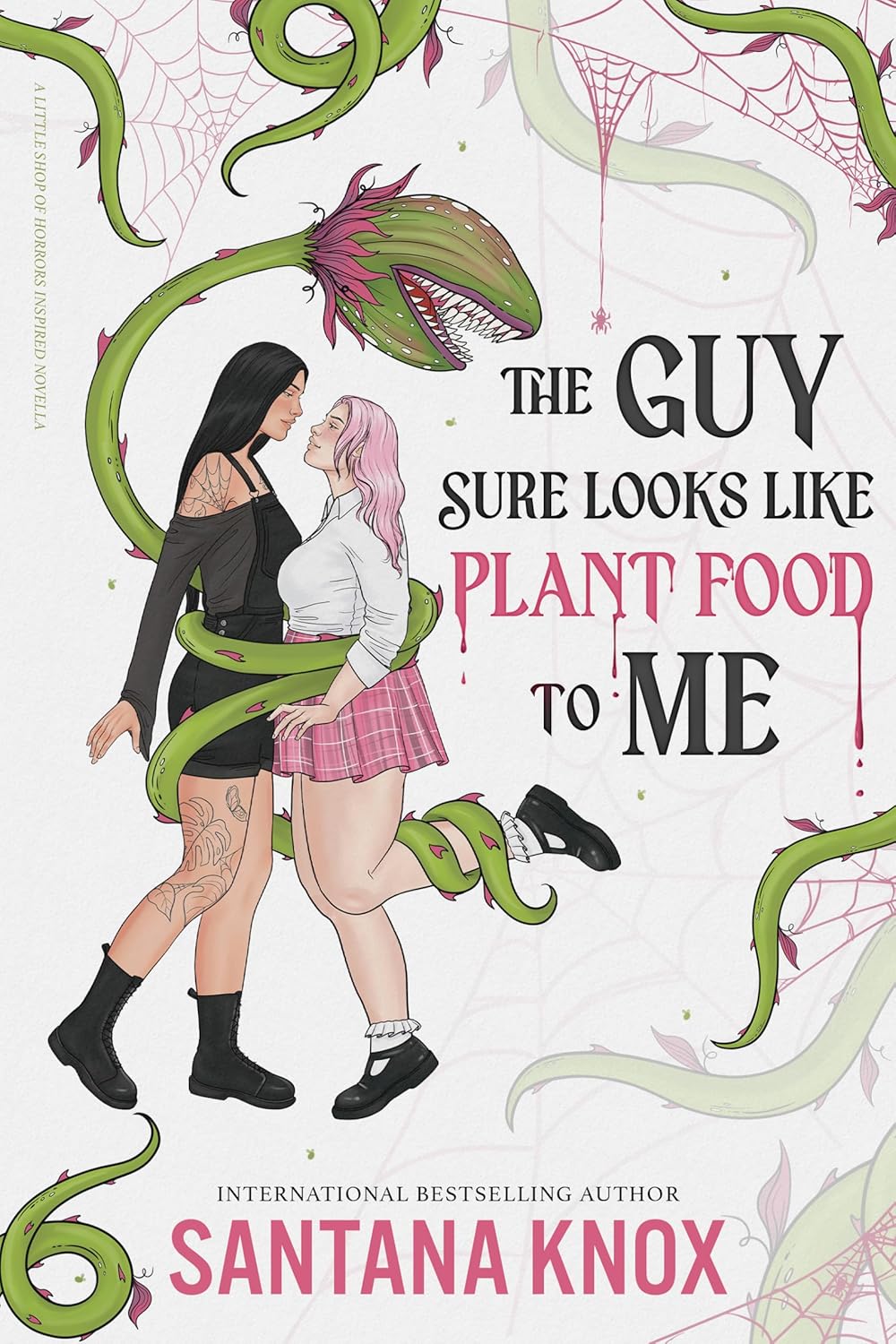 [PREORDER] The Guy Sure Looks Like Plant Food To Me (Signed Novella)