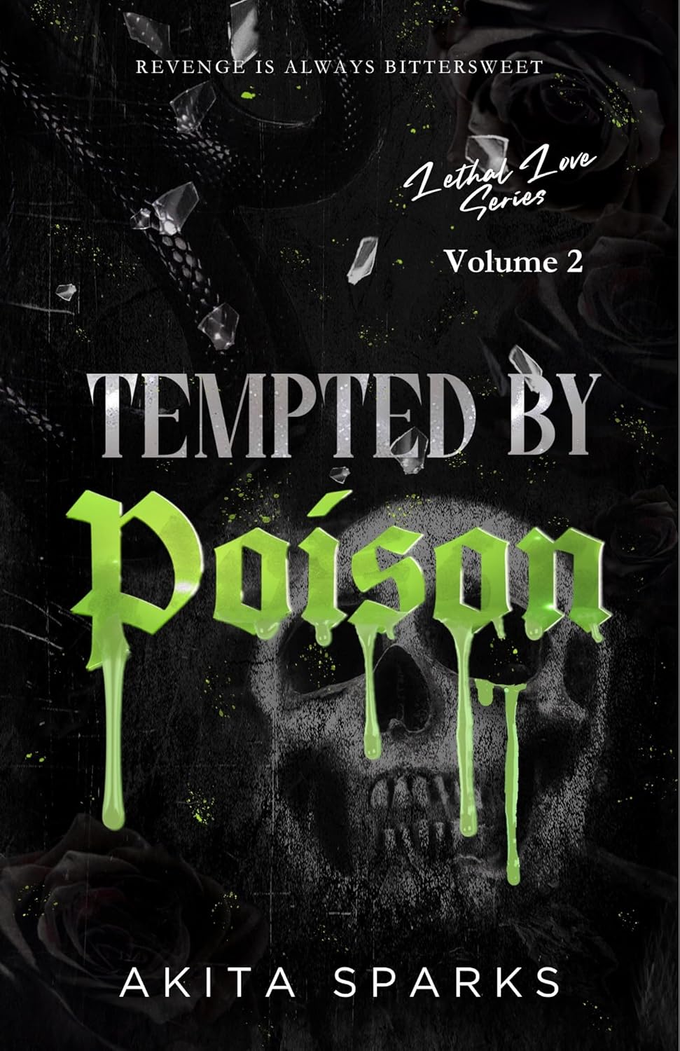 Tempted by Poison (Signed)