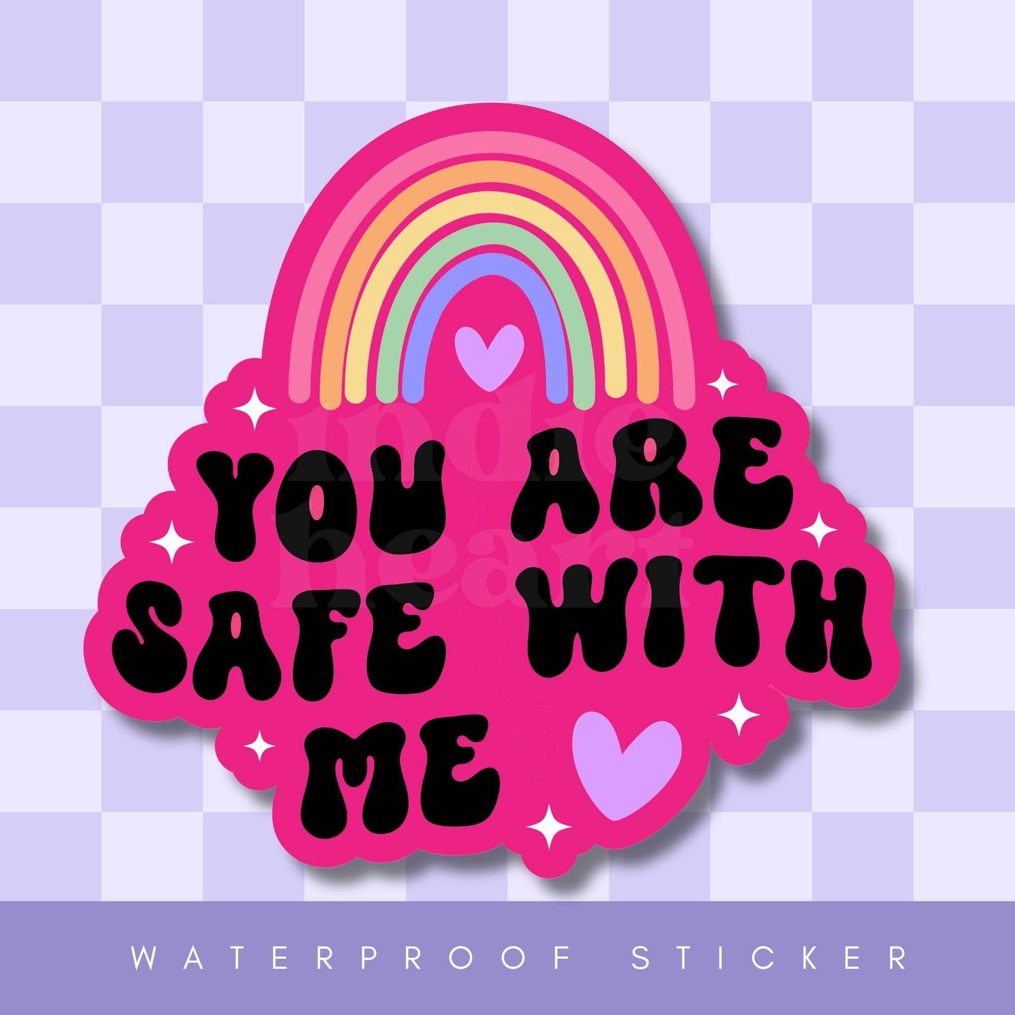 You Are Safe With Me Vinyl Sticker