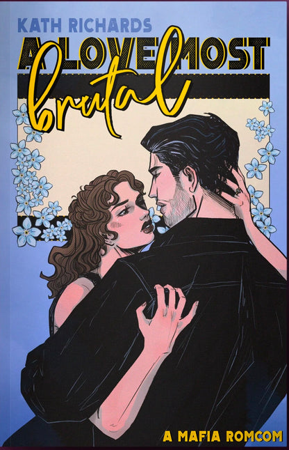 A Love Most Brutal (Signed)