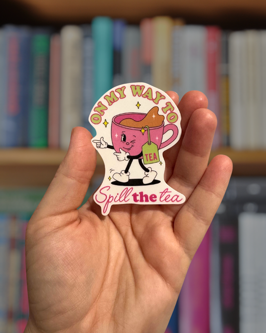 On My Way to Spill the Tea Sticker