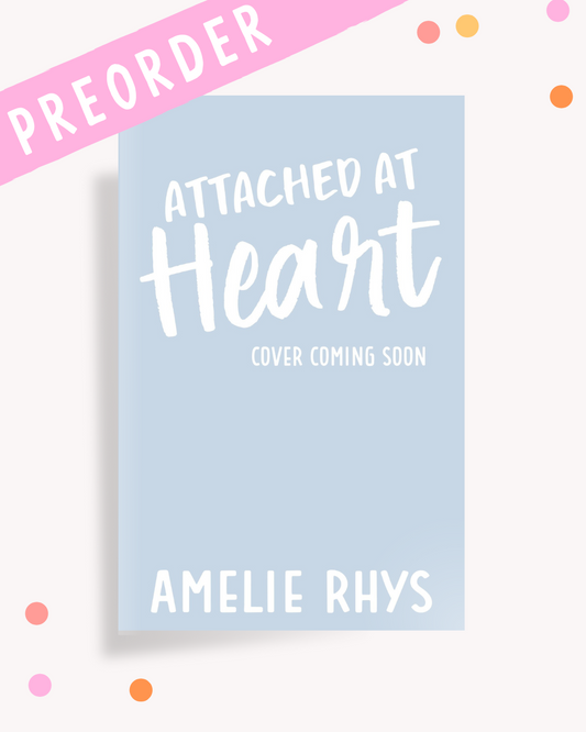 Attached At Heart (Signed PREORDER)