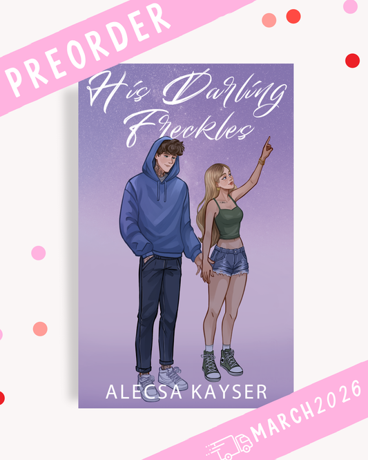 [PREORDER] His Darling Freckles (Signed Book)