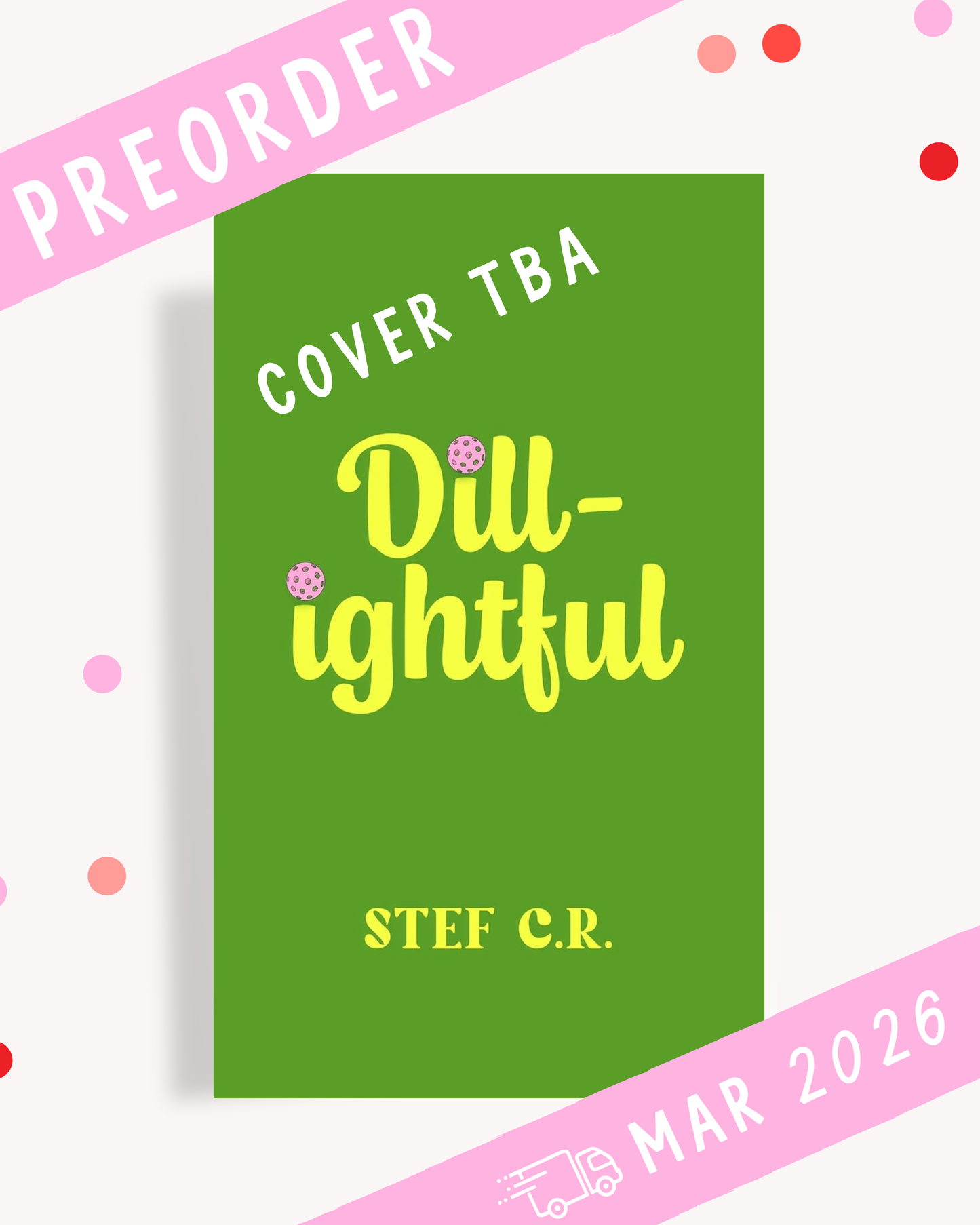 [PREORDER] Dill-ightful (Signed Novella)