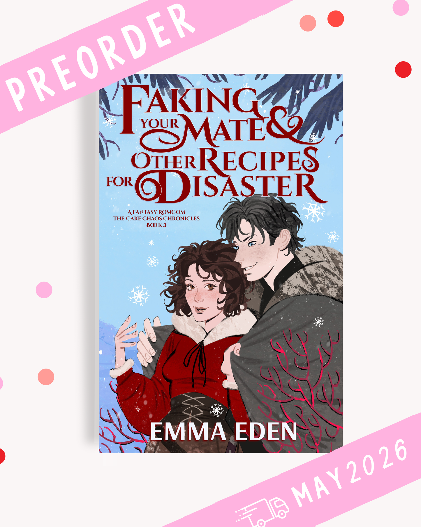 [PREORDER] Faking Your Mate & Other Recipes for Disaster (Signed Book)