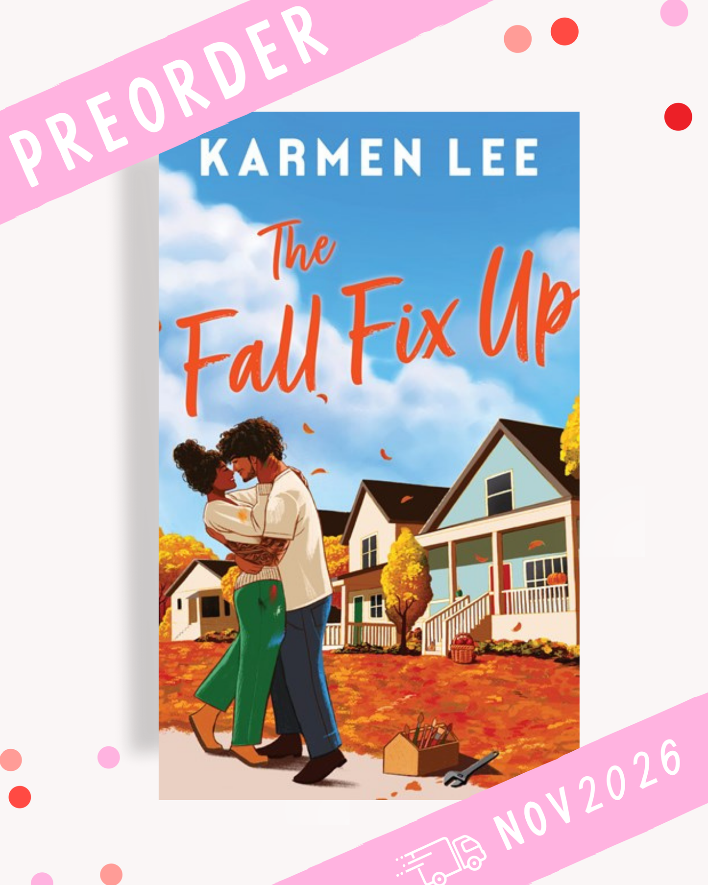 [PREORDER] The Fall Fix Up (Signed Book)