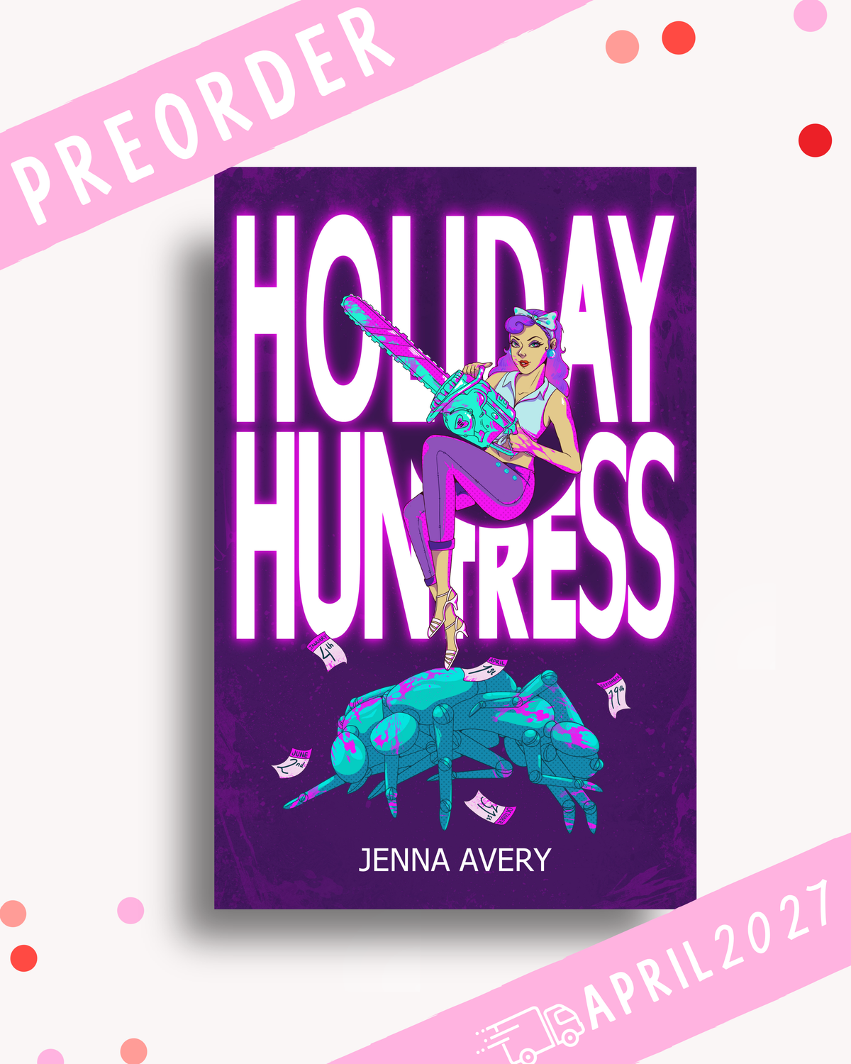 [PREORDER] Holiday Huntress (Signed Book)