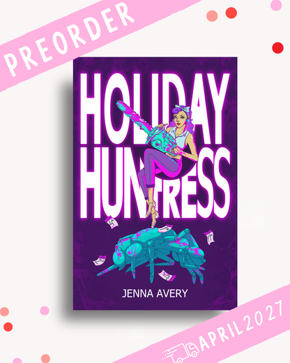 [PREORDER] Holiday Huntress (Signed Book)