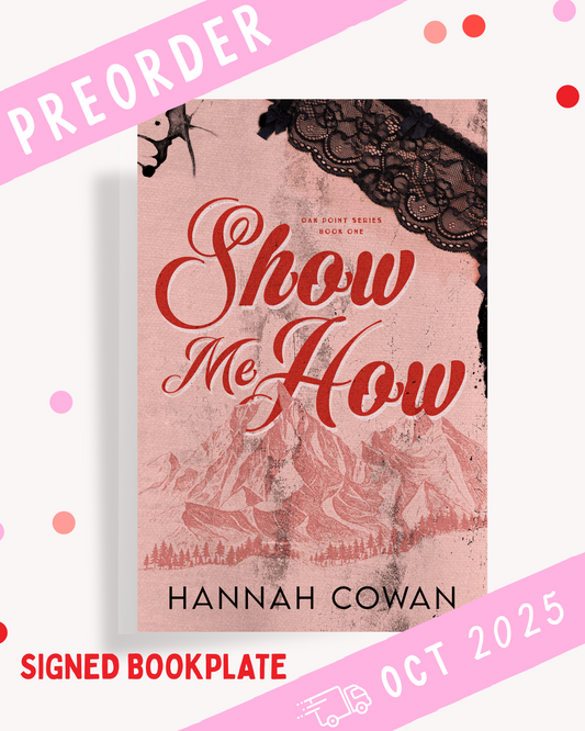 [PREORDER] Show Me How (Signed Bookplate)