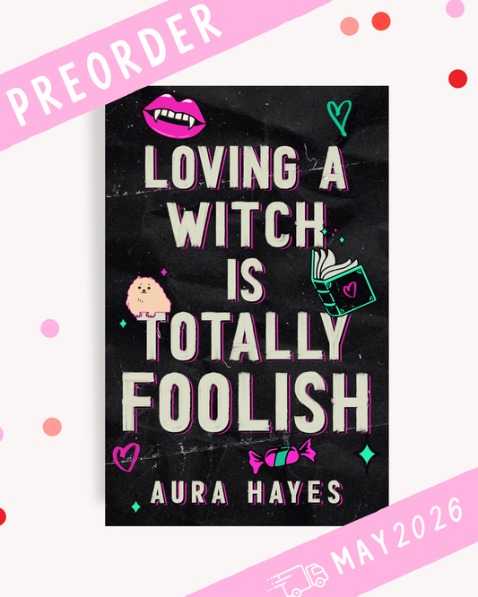 [PREORDER] Loving a Witch is Totally Foolish (Signed Deluxe Version)