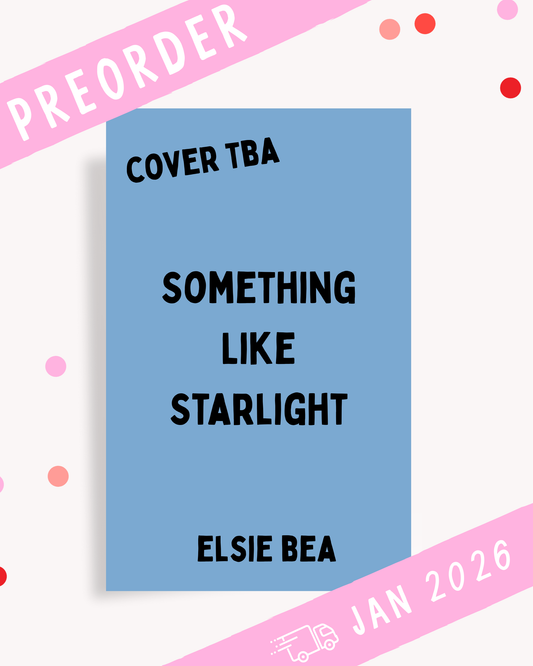 [PREORDER] Something Like Starlight (Signed Book)