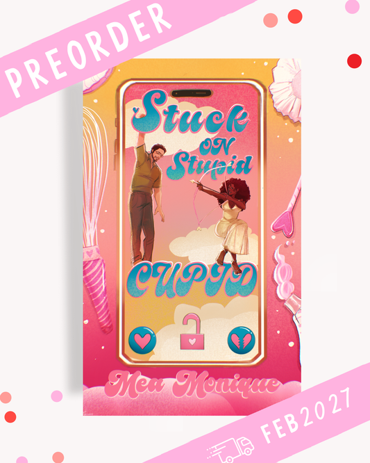 [PREORDER] Stuck on Stupid Cupid (Signed Book)