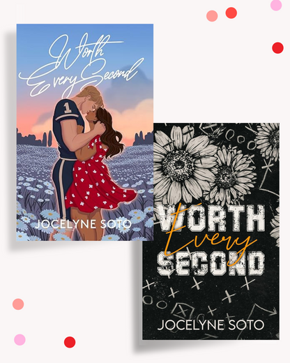 Worth Every Second (Signed)