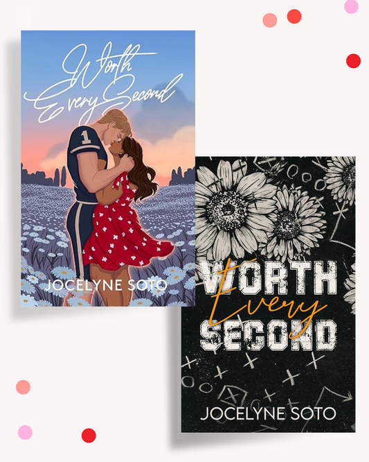 Worth Every Second (Signed)