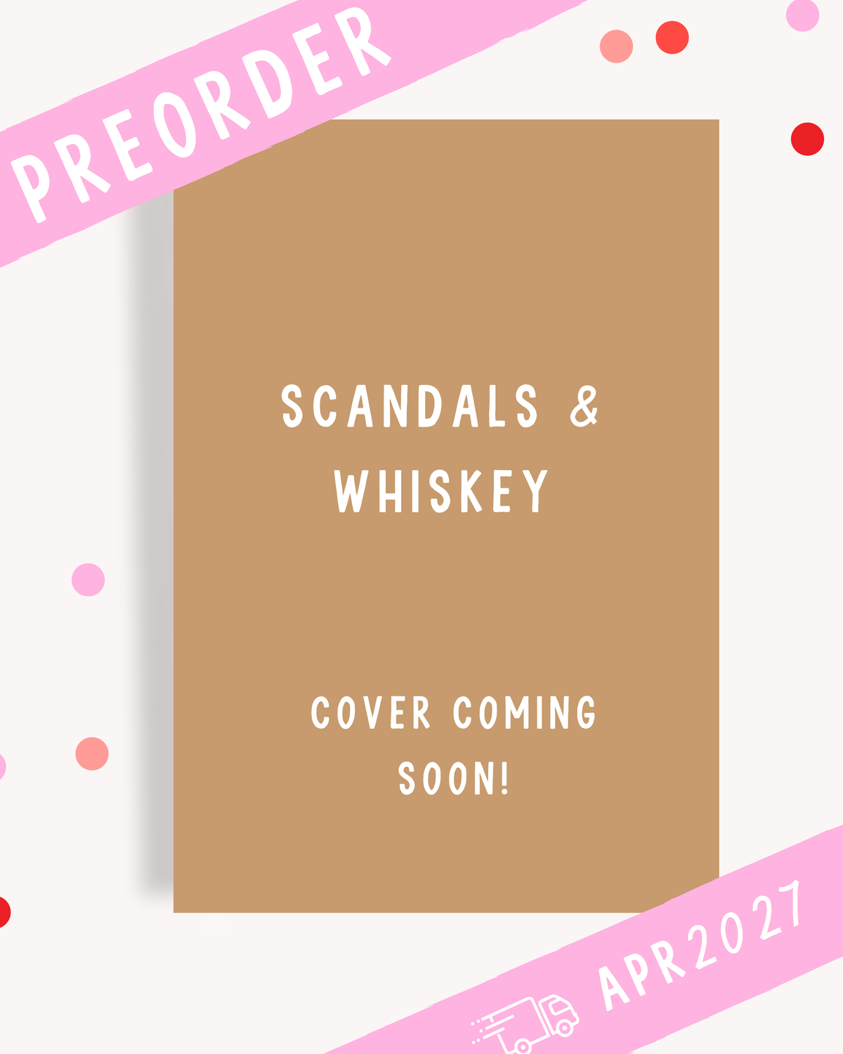 [PREORDER] Scandals & Whiskey (Signed Book)