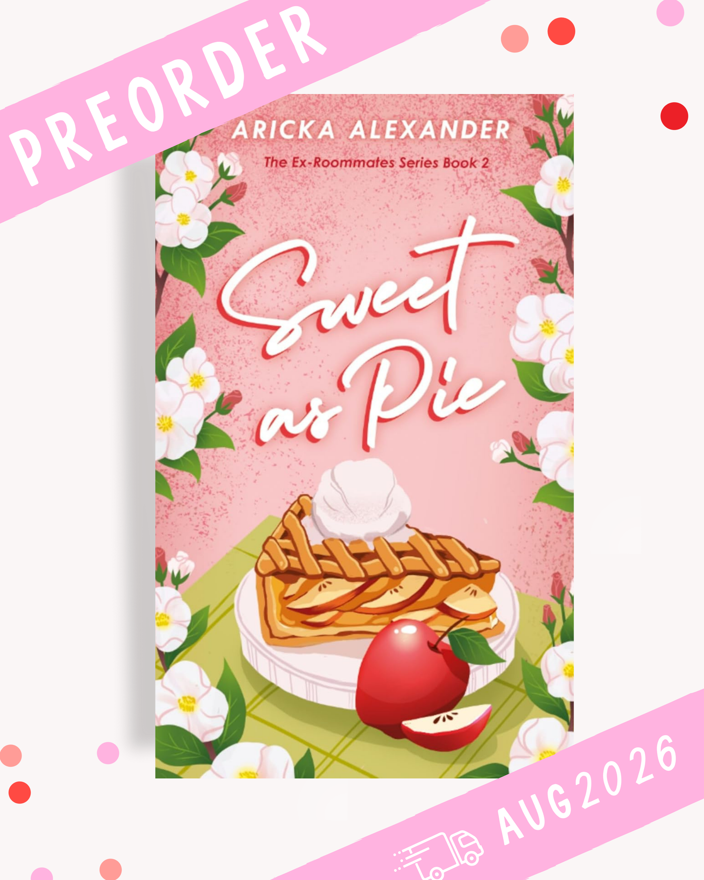 [PREORDER] Sweet As Pie (Signed Book)