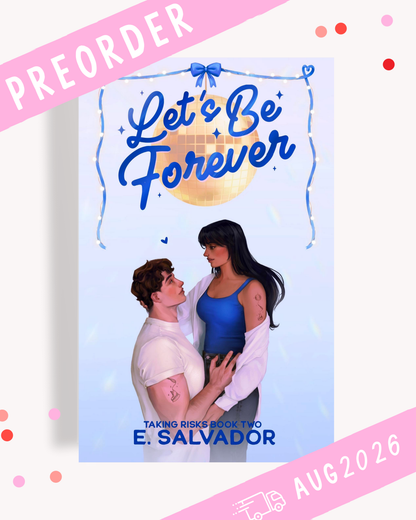 [PREORDER] Let's Be Forever (Signed Book)