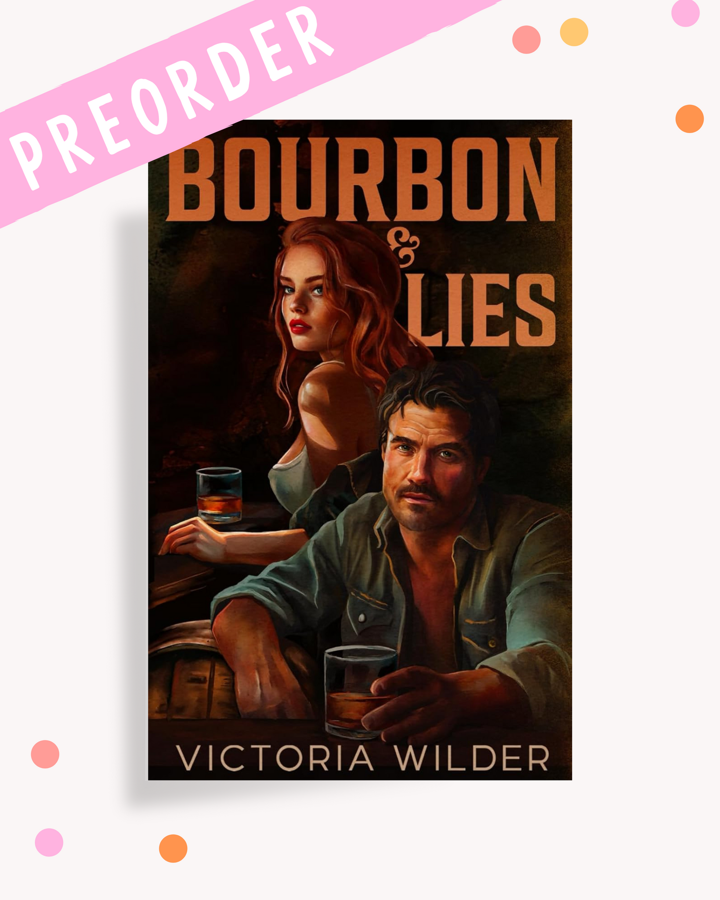 [PREORDER] Bourbon and Lies (Signed)