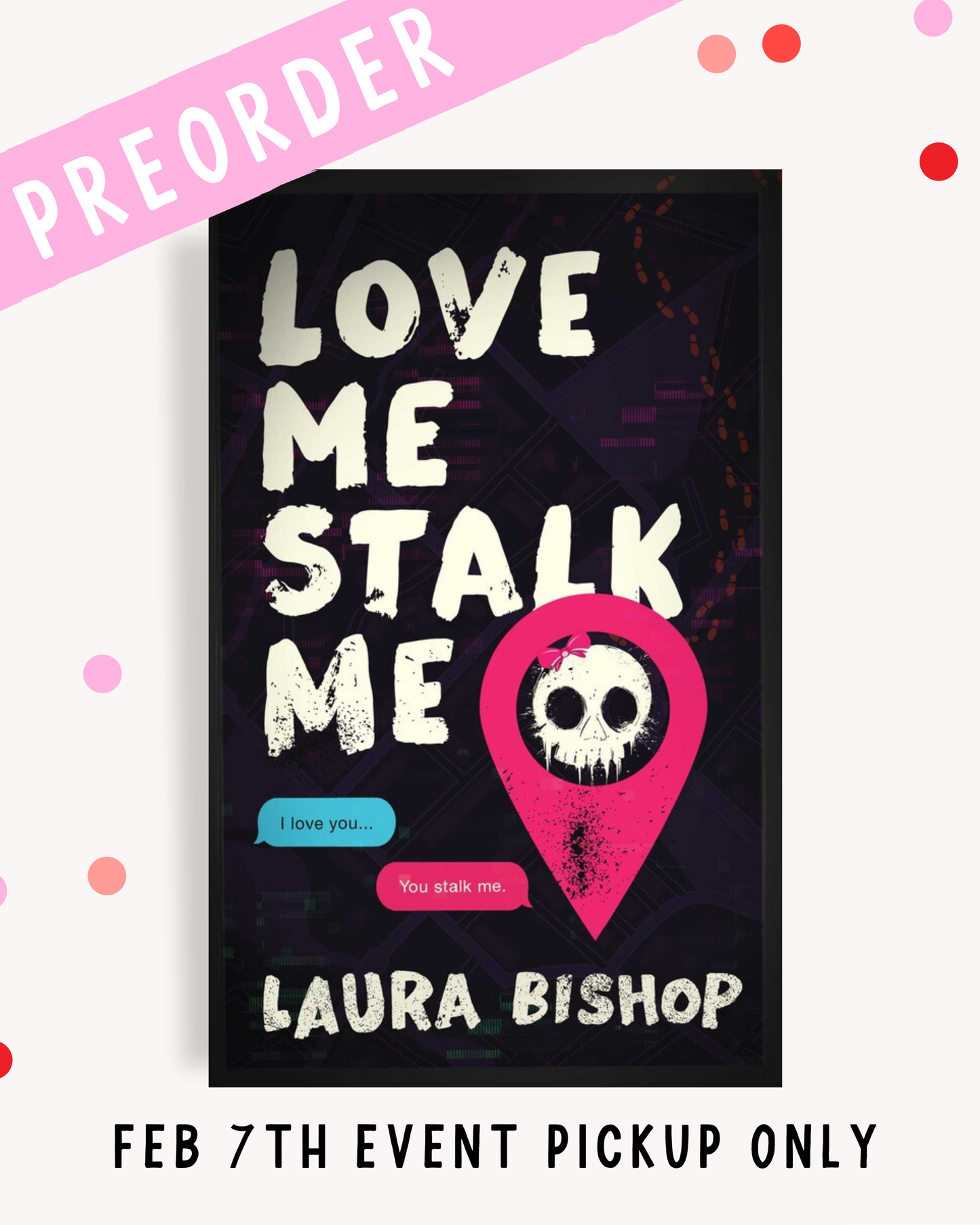 [PREORDER] Love Me Stalk Me (Signed)