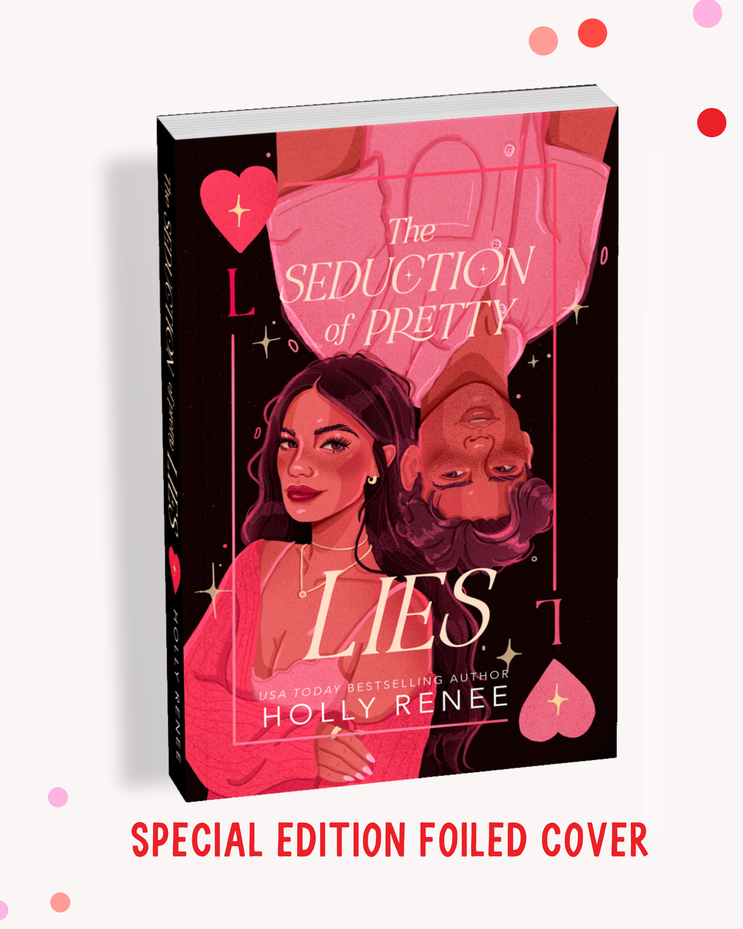 The Seduction of Pretty Lies (Signed w/ Goil Foil)