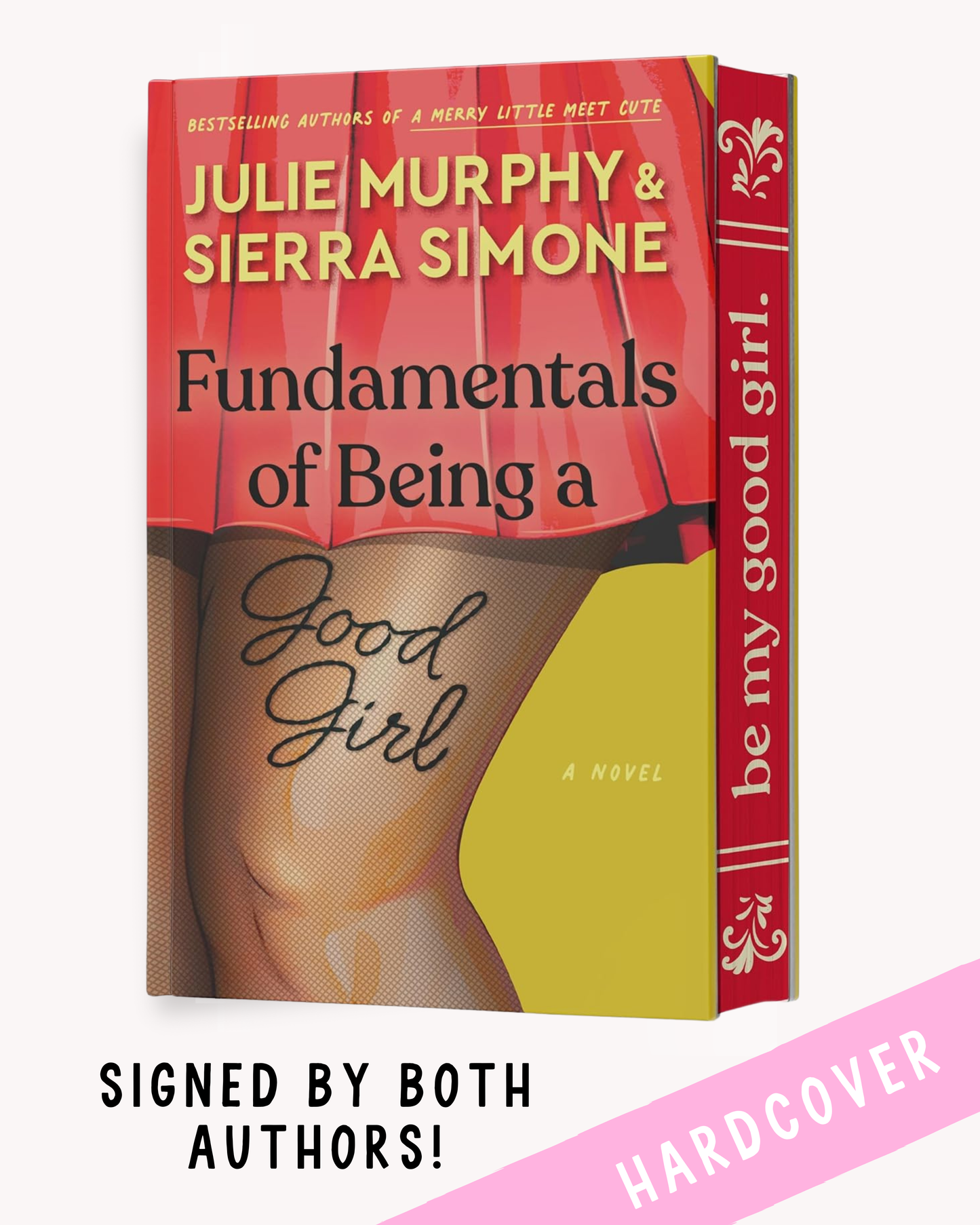 Fundamentals of Being a Good Girl (Signed Hardcover)
