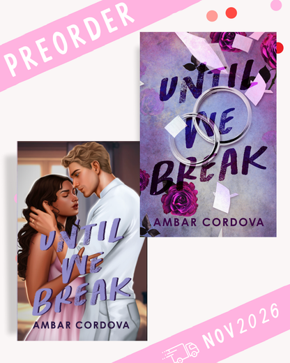 [PREORDER] Until We Break (Signed Book)