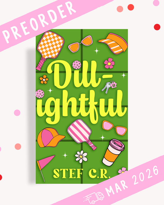 [PREORDER] Dill-ightful (Signed Novella)