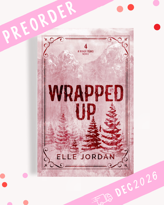 [PREORDER] Wrapped Up (Signed Novella)