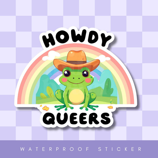 Howdy Queers Vinyl Sticker 