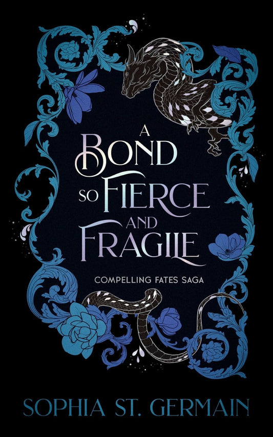 A Bond So Fierce and Fragile (Signed)