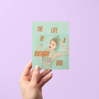 The Life of a Birthday Girl card
