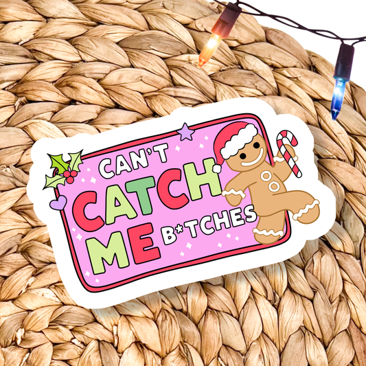 Can't Catch Me Gingerbread Waterproof Vinyl Sticker