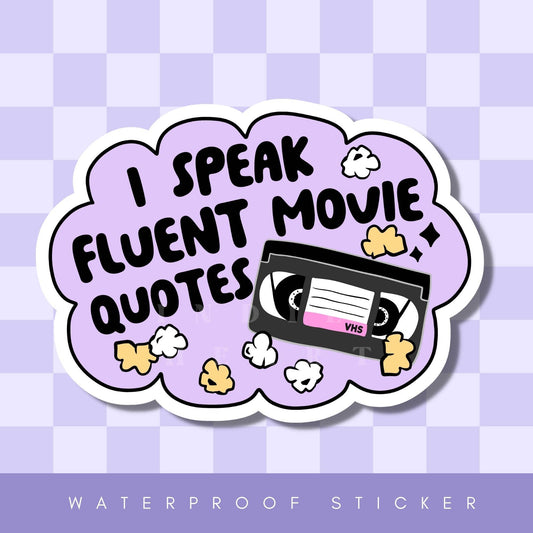 I Speak Fluent Movie Quotes Vinyl Sticker