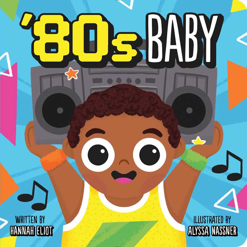 '80s Baby by Hannah Eliot