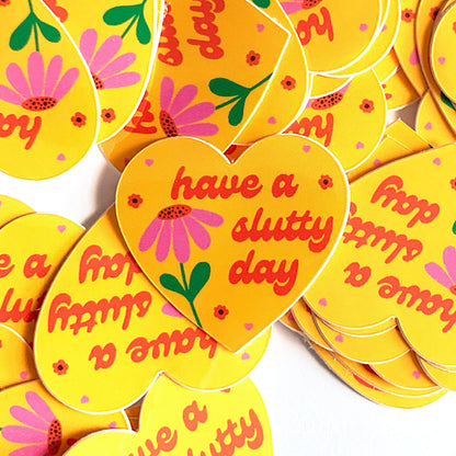 Have A Slutty Day Mini Sticker