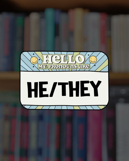 Hello My Pronouns Are Sticker