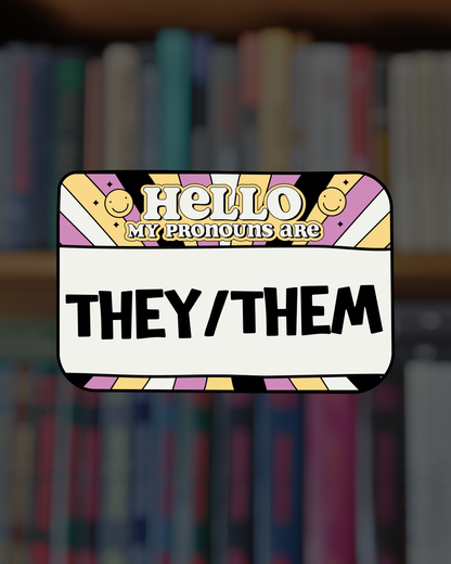 Hello My Pronouns Are Sticker