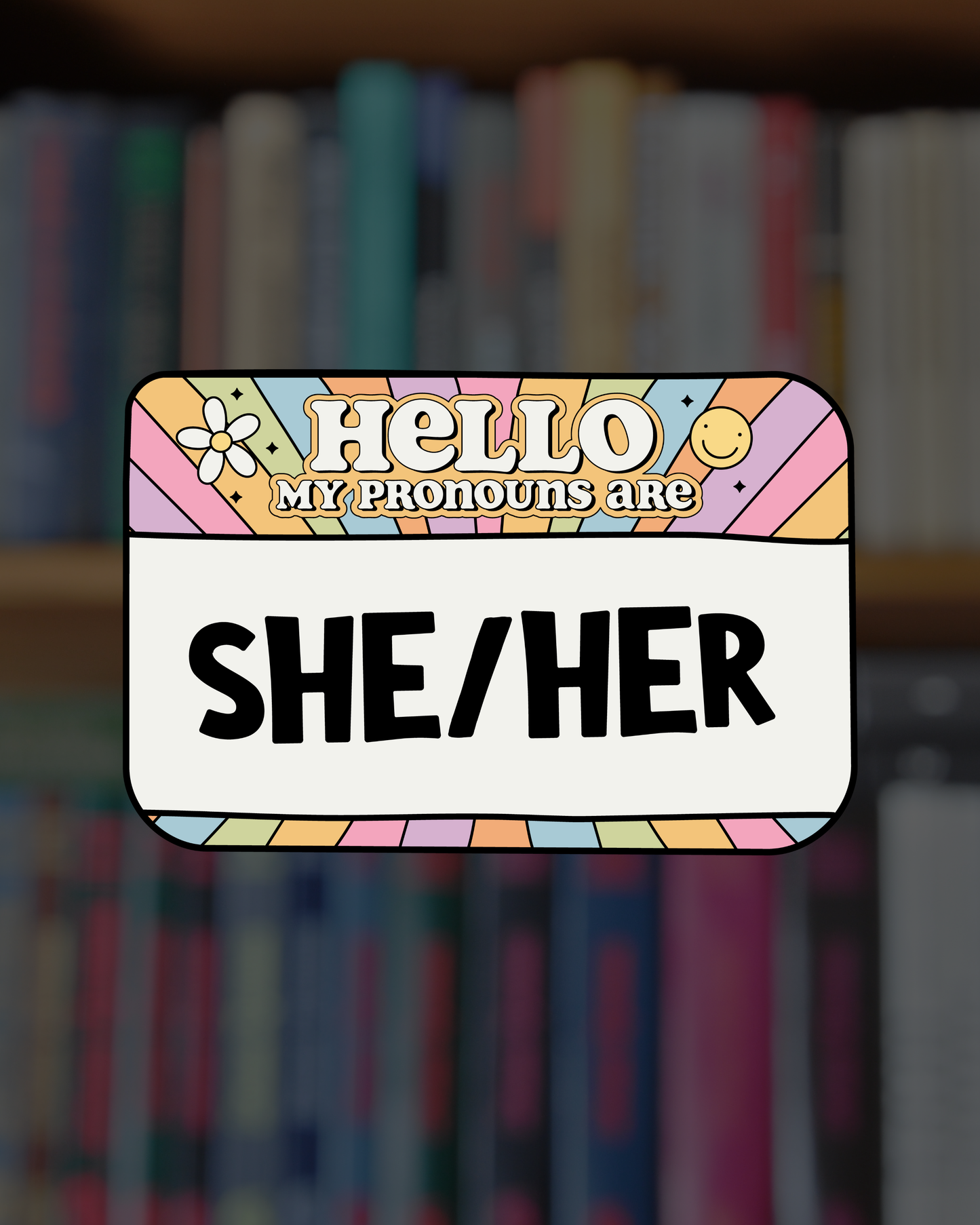 Hello My Pronouns Are Sticker