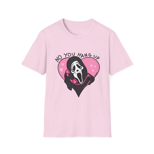 [Preorder] No You Hang Up T-shirt