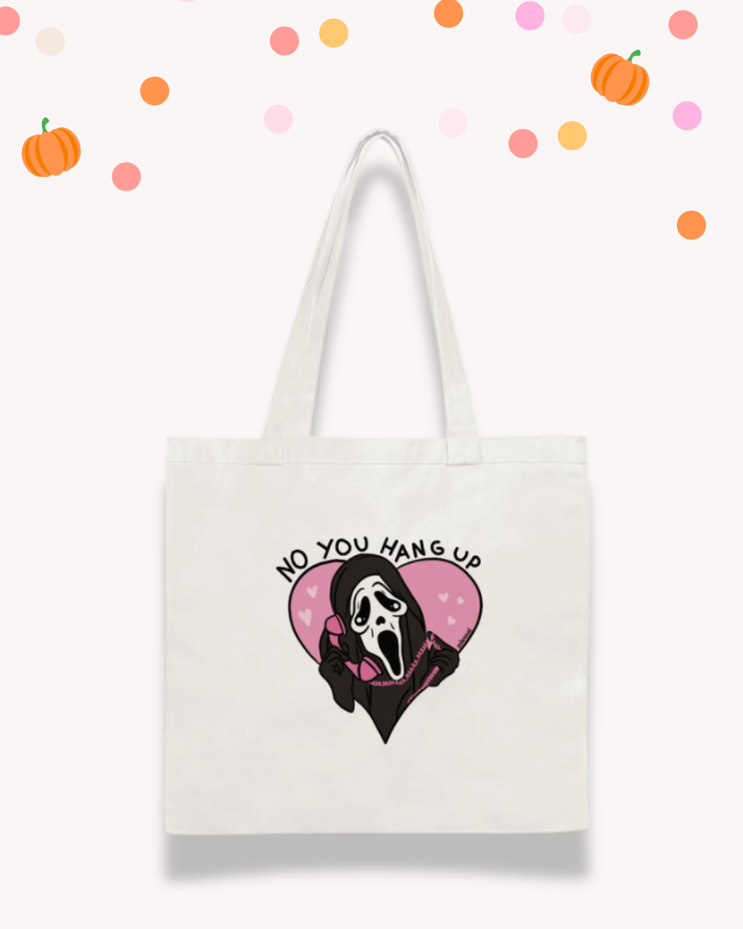 'No You Hang Up' Tote