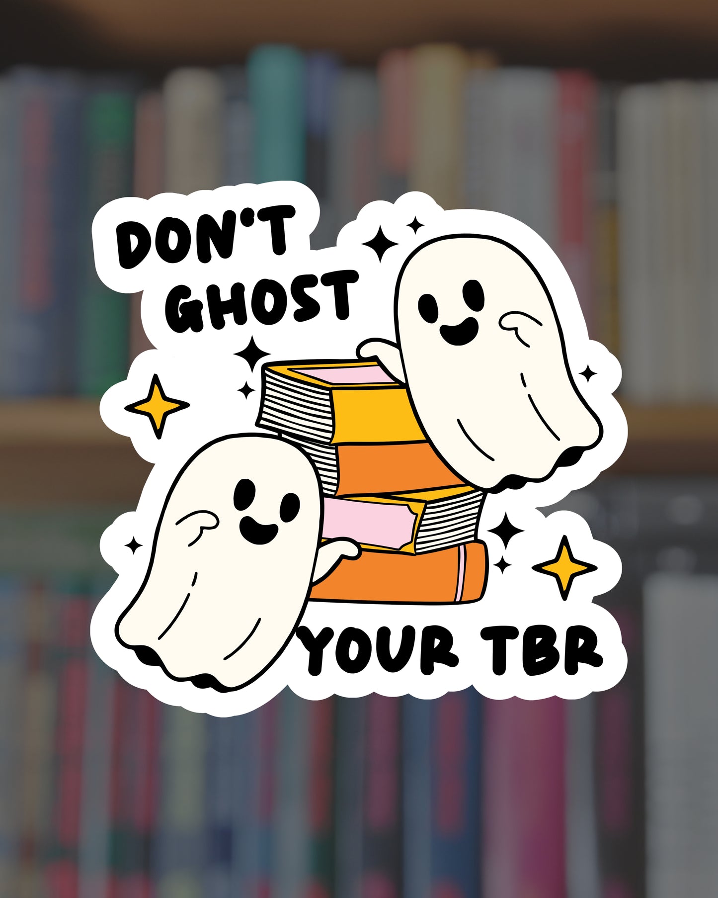 Don't Ghost Your TBR Sticker