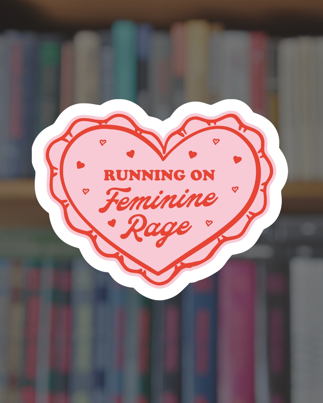 Running on Feminine Rage Sticker