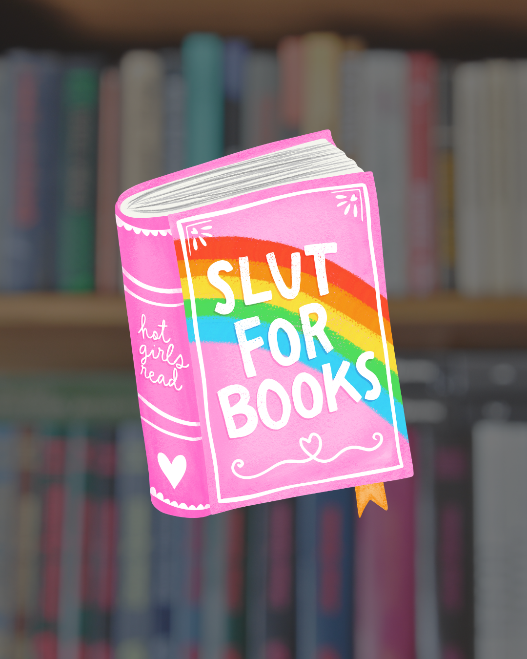 Slut For Books Sticker