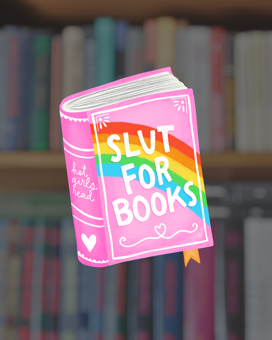 Slut For Books Sticker